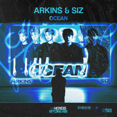 Arkins & Siz - 오션 (Ocean)