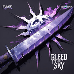 Bleed The Sky