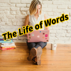The Life of Words