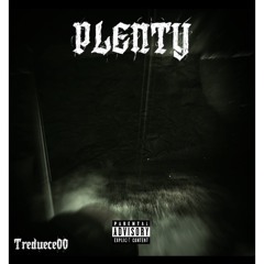 Plenty