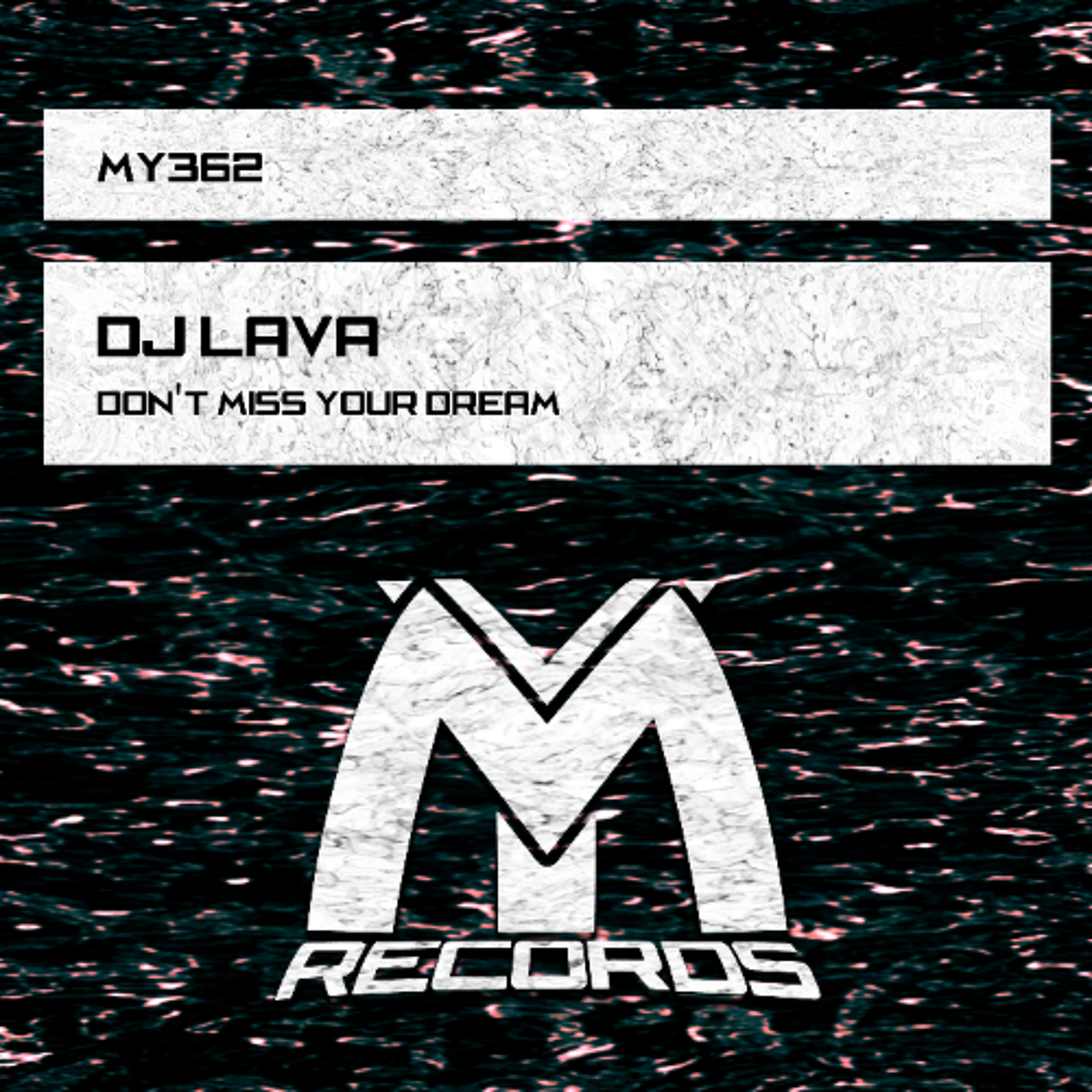 DJ Lava - Don't Miss Your Dream (Original Mix) episode artwork