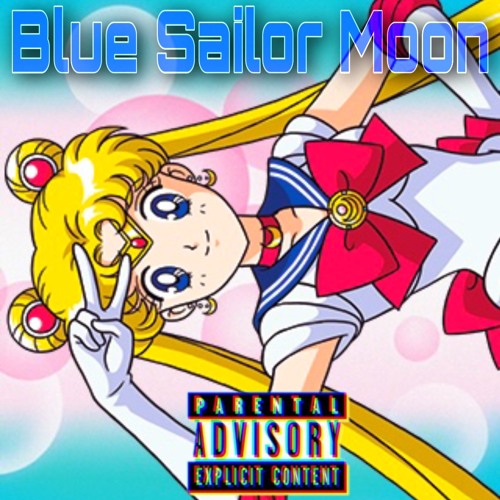 Blue Sailor Moon Feat. Makenna [Prod. Gleece Johnson]