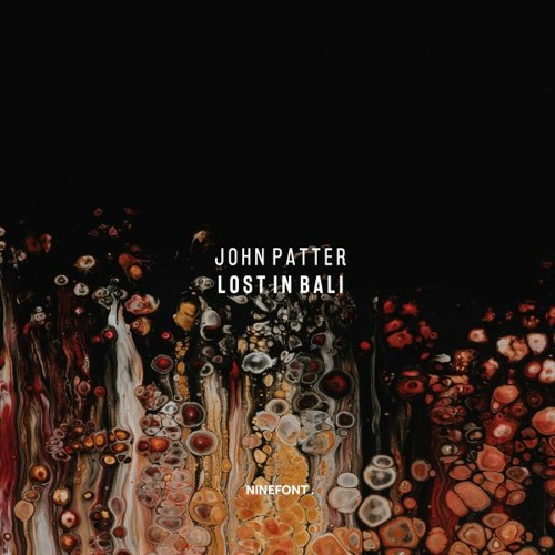 PRÈMIÉRE: John Patter - Sakda [Ninefont]