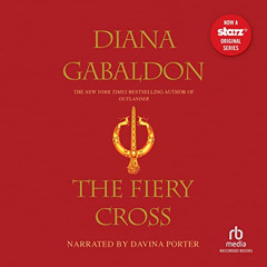 [FREE] PDF 📨 The Fiery Cross: Outlander, Book 5 by  Diana Gabaldon,Davina Porter,Rec