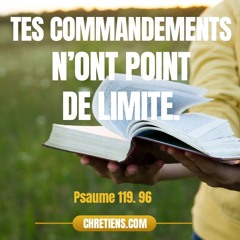 Mercredi 10.09.2025 • Psaume 119.96 • La PAROLE de Dieu, une réalité de PERFECTION en tous points