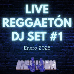medicenJJ | Live Reggaetón Dj Set #1 (Enero, 2025)