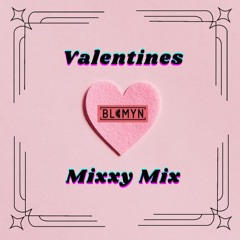 Valentines Mixxy Mix