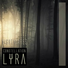 Constellation Lyra - Nightmares