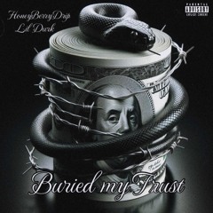 Buried my Trust (feat. Lil Durk)