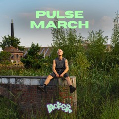 PULSE MARCH (MOKER) | 2025