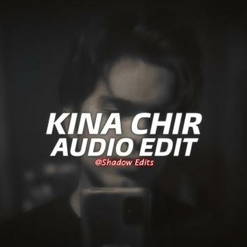 kina chir - the prophec『edit audio』