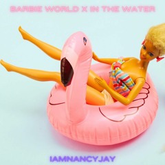 Barbie World X In the Water