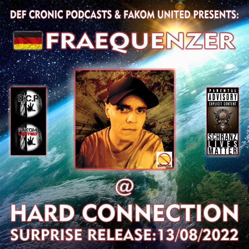 FRAEQUENZER @ HARD CONNECTION By D.C.P. & FAKOM UNITED