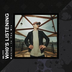 Wh0's Listening: Makree In The Mix [WL009]
