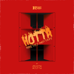 Hotta Mixtape By Nesta (Ragga Ragga) 2024