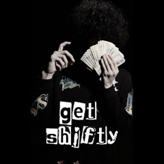 get shifty - LU PE$O