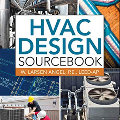 VIEW PDF 📰 HVAC Design Sourcebook by  W. Larsen Angel [PDF EBOOK EPUB KINDLE]