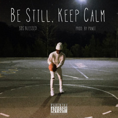 Be Still, Be Calm (prod. by pxnit)