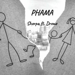 PHAMA_2_Sherpa_Ft.Dremee
