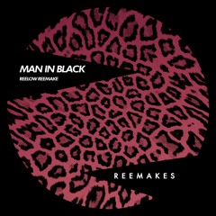 Man In Black (Reelow Remake)