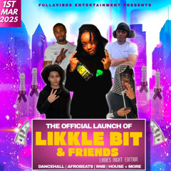 LIKKLE BIT & FRIENDS LADIES NIGHT EDITION (PROMO MIX) @LIKKLEBIT @BANTONIRIE