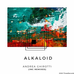 Andrea Ghirotti - Alkaloid (Michael Ritter Remix)