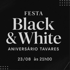GreenThump @ Black & White Party - B-Day Tavares - 23.08.25