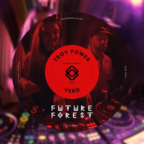 Troy Power b2b Vero en direct à Future Forest 2026