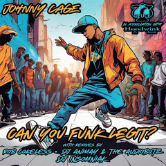 Johnny Cage - Funk Legit (DJ Animay X AudioBotz Remix)