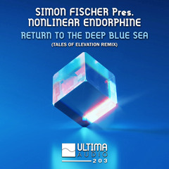 Simon Fischer pres. Nonlinear Endorphine - Return To The Deep Blue Sea (Tales Of Elevation Remix)
