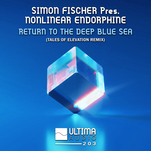 Simon Fischer pres. Nonlinear Endorphine - Return To The Deep Blue Sea (Tales Of Elevation Remix)