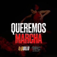 QUEREMOS MARCHA - DjQuillo & STC Newscore (FREE DOWNLOAD)