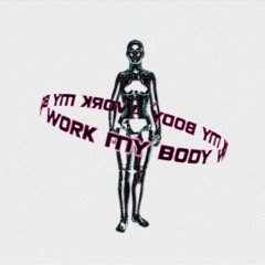 work my body
