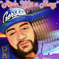 Ride With A Thug