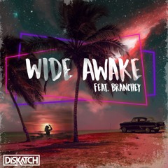 Wide Awake (feat. Branchey)