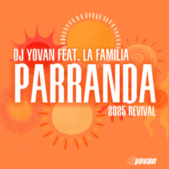 Parranda (2025 Revival) - DJ YOVAN feat. La Familia