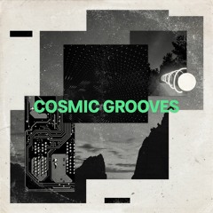 Cosmic Grooves - Mixed by Daniele Di Fini