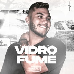 MEGA FUNK VIDRO FUMÊ - V A N Z
