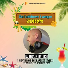 De Lekkere Lompe Zomer Day 30 Set1 - Dj BrainTwitch