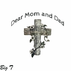 Dear Mom And Dad