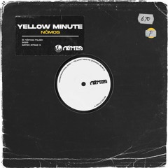 Noisecontrollers - Yellow Minute (Nómos Remix)[Free Download]