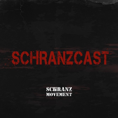 SCHRANZCAST