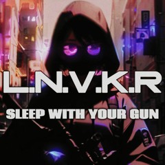 Sleep With Your Gun