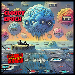 Cloudy Epoch
