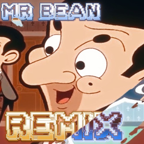Stream Mr Bean Remix By Farpix Listen Online For Free On Soundcloud