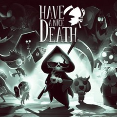 Have A Nice Death OST - Elevator