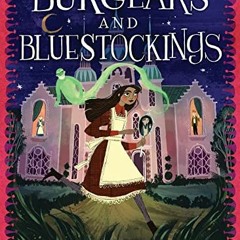 [Read] KINDLE 📘 Burglars and Bluestockings (Wishes and Wellingtons Book 3) by  Julie