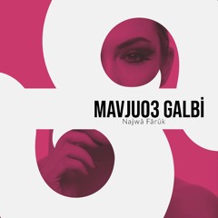 Mavjuo3 Galbi (feat. Ufuk Kaplan)