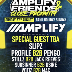 AMPLIFY & FRIENDS: CLOSE PROXIMITY (REDZ ENTRY)