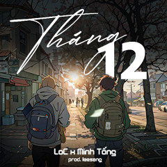 THÁNG 12 - LOC X MINH TỐNG